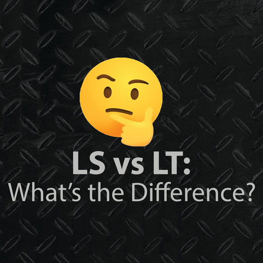 LS vs. LT: What’s the Difference?