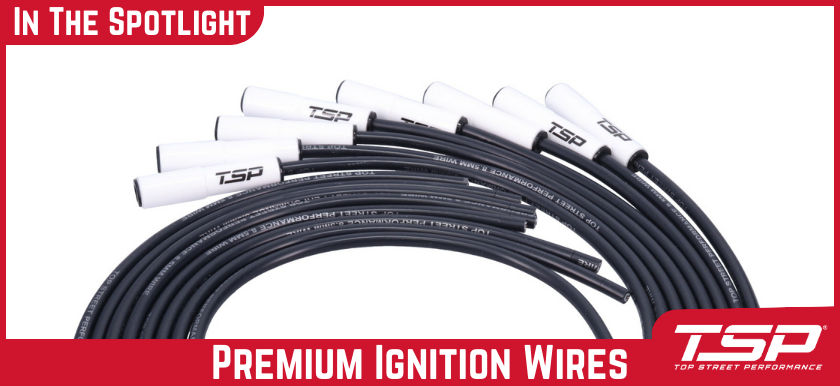 Product Spotlight | Performance Ignition Wires